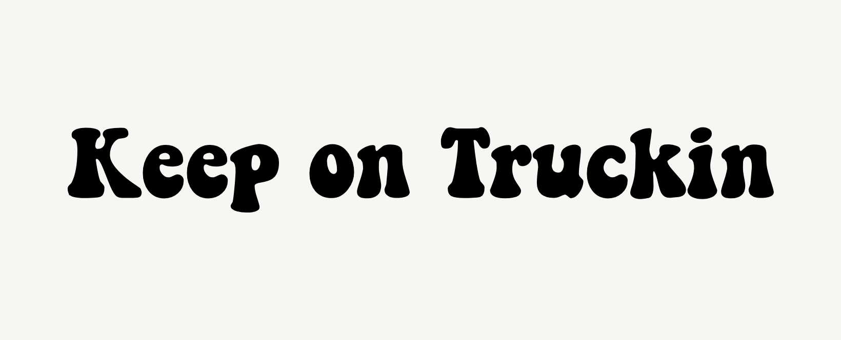Keep on truckin font free download
